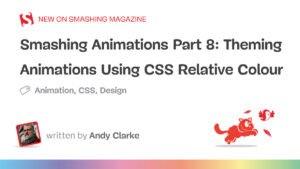 smashing-animations-part-8-css-relative-colour.jpg
