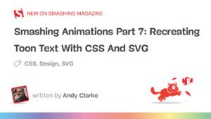 smashing-animations-part-7-recreating-toon-text-css-svg.jpg