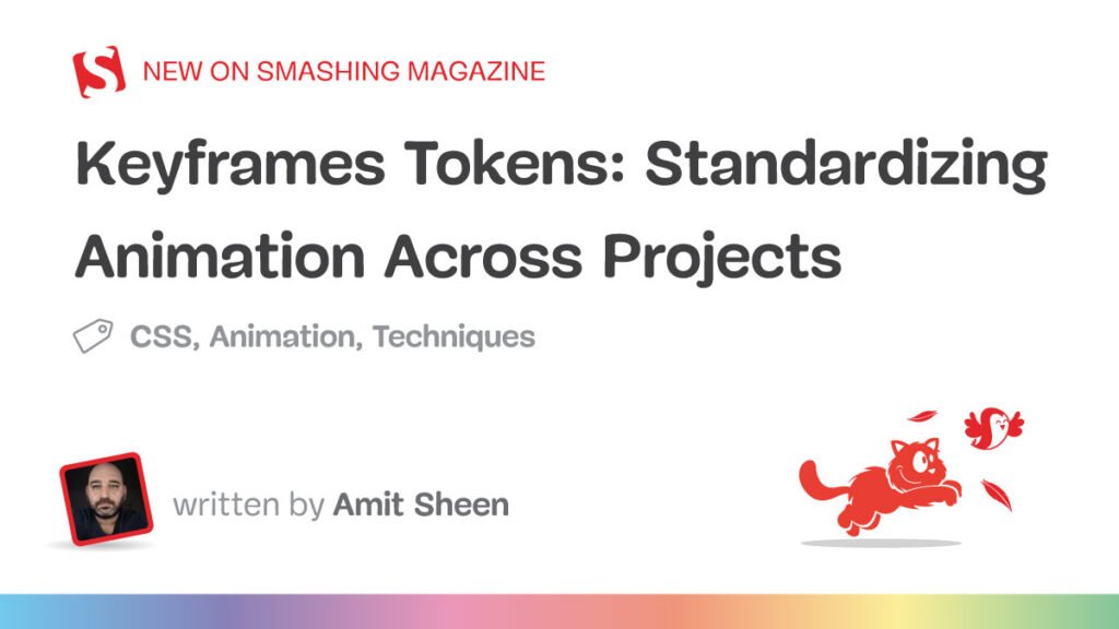 keyframes-tokens-standardizing-animation-across-projects.jpg