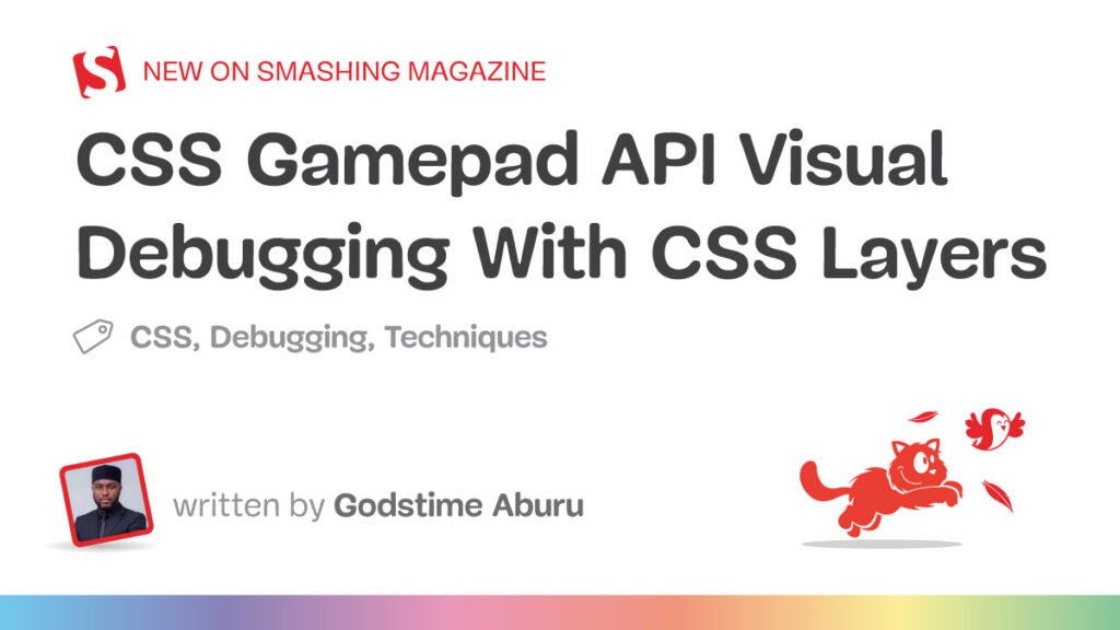 css-gamepad-api-visual-debugging-css-layers.jpg