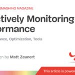 Successfully Monitoring Web Efficiency– Smashing Magazine